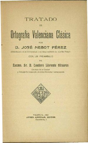 [Gutenberg 61594] • Tratado de Ortografía Valenciana Clásica